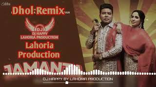 Jamanta l Dhol mix l Balkar Ankhila l Lahoria Production l Dj Happy By Lahoria Production [upl. by Aicinat]