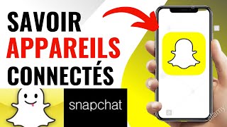 Comment Savoir Les Appareils Connectés a Mon Snapchat  Facile [upl. by Ardnassak]