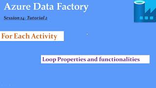 S14Azure Data Factory ForEach Activity And Properties Tutorial 2 [upl. by Quinn]