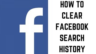 How to Clear Facebook Search History [upl. by Lind637]