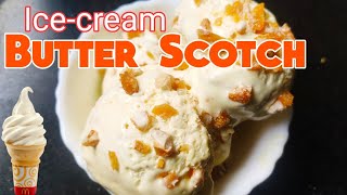 Butter Scotch Icecream  Favorite Icecream flavor  Icecream Recipe  बटर स्कॉच आईस क्रीम [upl. by Secor438]