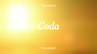 OQUES GRASSES  CODA [upl. by Colyer]