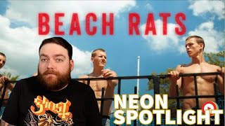 BEACH RATS 2017  The NEON Spotlight Episode 6 [upl. by Aicenra927]