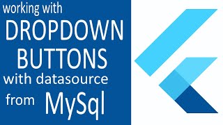 FLUTTER WORKING WITH DROPDOWNBUTTONS WITH DATASOURCE FROM MYSQL [upl. by Melanie]