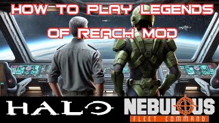 How to Play Halo Mod Nebulous Fleet Command  Legends of Reach Halo Mod TutorialStrategy Guide [upl. by Brittney]