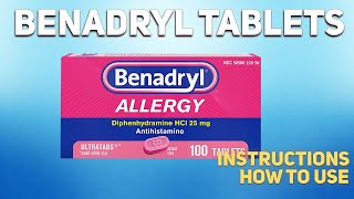 Benadryl tablets how to use How and when to take it Who cant take Diphenhydramine [upl. by Aicssej]