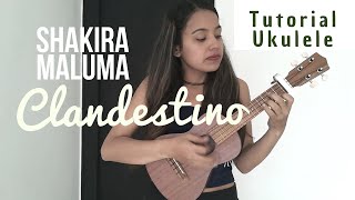 Clandestino  Shakira Maluma  Tutorial Ukulele [upl. by Naujat]