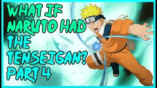 OLD What if Naruto had the Tenseigan Part 4 [upl. by Lledrev]