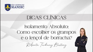 Como selecionar os grampos e o lençol de borracha para o seu isolamento absoluto  Dicas clínicas [upl. by Arleta]