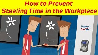 How to Prevent stealing time in the workplace  Video by ExplainersTube [upl. by Jonette]