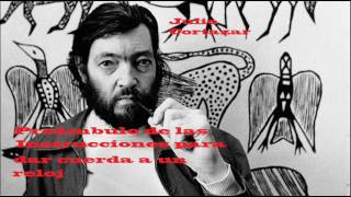 Instrucciones para dar cuerda a un reloj Preámbulo Julio Cortazar [upl. by Nosilla45]