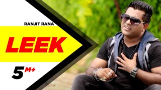 Leek  Ranjit Rana  Full Official Music Video [upl. by Gnex506]