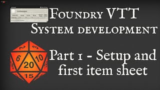 Foundry VTT system dev  Part 1 system setup and first item sheet [upl. by Zipporah]