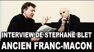 🎃 INTERVIEW DE STEPHANE BLET  ANCIEN FRANCMACON  MARS 2016  MORGAN PRIEST [upl. by Cressy]