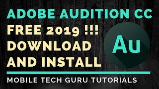 How To Download And Install Adobe Audition CC 2019 Free [upl. by Couhp260]