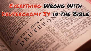 Everything Wrong With Deuteronomy 34 in the Bible [upl. by Suivat]