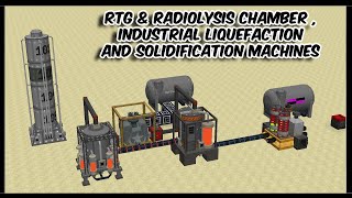 How to use  Radiolysis Chamber Industrial Solidification and Liquefaction Machines in HBMs Mod [upl. by Airretnahs679]