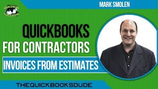 QuickBooks For Contractors  Invoices From Estimates [upl. by Neirb]