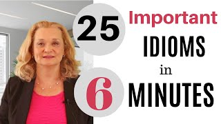 25 Important English Idioms in 6 minutes [upl. by Nnyltiac]