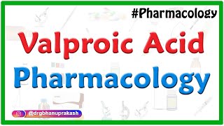 Valproic Acid pharmacology  Uses Side Effects Interactions  Dr Rajesh gubba [upl. by Wardieu]