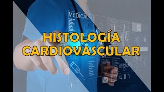 HISTOLOGIA CARDIOVASCULAR [upl. by Eedissac]