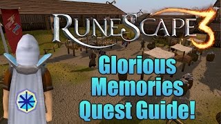 Runescape 3 Glorious Memories Quest Guide [upl. by Yorle13]