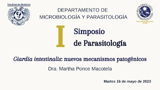 Primer Simposio de Parasitología  Giardia intestinalis nuevos mecanismos patogénicos [upl. by Kruter112]