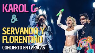 Karol G junto a Servando y Florentino completo Concierto en Caracas [upl. by Taran]