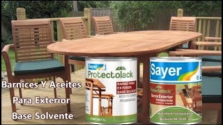 Barnices y Aceites para exterior base Solvente Sayer Protectolack [upl. by Publias]