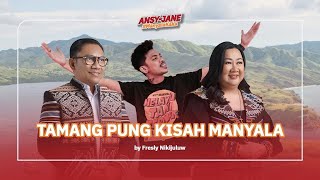 TAMANG PUNG KISAH MANYALA  Fresly Nikijuluw [upl. by Shaikh]