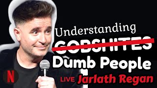 Spot A Gobshite  Jarlath Regan Standup Comedy [upl. by Faubion338]