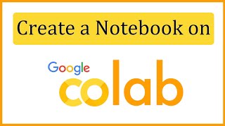 How to create a Notebook in Google Colab 2022  Run first Python Project [upl. by Fulvi]