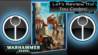 Lets Review the Tau Codex Warhammer 40k 10th edition [upl. by Zoes720]