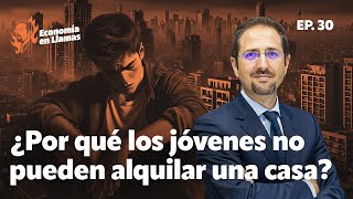 Jóvenes sin futuro el problema de la vivienda  Economía en Llamas Ep 30 [upl. by Zashin615]