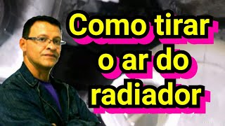 Como tirar o ar do radiador  como sangrar o radiador [upl. by Hastie]