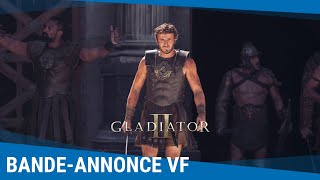 Gladiator II  Bandeannonce VF Actuellement au cinéma [upl. by Allina]