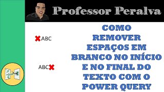 Power Query Como Remover Espaços em Branco no Início e no Final do Texto com o Power Query [upl. by Neetsuj]