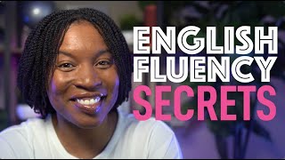 THE HIDDEN SECRETS TO ENGLISH FLUENCY UNVEILED [upl. by Edme]