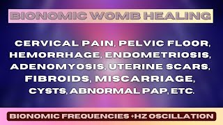 WOMB HEALING amp REPAIR ✔ UTERUS CLEANSE ✔ PELVIC PAIN ✔ UTERINE SCARS ✔ CYST ✔ ABNORMAL PAP ✔ [upl. by Elli]