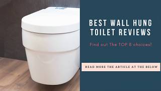 Best Wall Hung Toilet Reviews Find out The TOP 8 choices [upl. by Buyse338]