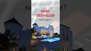 DASK ÖDEMELERİ NASIL YAPILIR [upl. by Lleunamme]