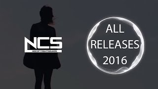 NCS  ALL RELEASES OF 2016 PLAYLIST MIX 【6 HOURS OF COPYRIGHT FREE MUSIC】 [upl. by Eerrehs702]