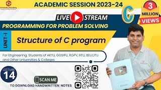 PPS14Programming For Problem Solving  C for Beginners  Structure of C program [upl. by Spearing]