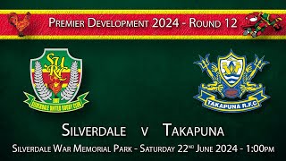 Premier Development 2024 Round 12 Silverdale 541 Takapuna  220624 [upl. by Dolorita890]