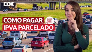 Como pagar o IPVA 2023 parcelado [upl. by Leiba]