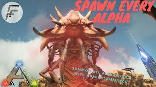 ARK Survival Evolved  SPAWN AND TAME EVERY ALPHA [upl. by Siekram]