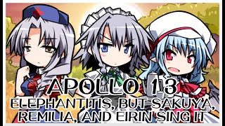 Apollo 13  Elephantitis Touhou Mix  but Sakuya Remilia and Eirin sing it  FNF Covers [upl. by Alih980]