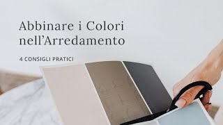 Abbinamento colori arredamento 4 consigli pratici [upl. by Nedlog]