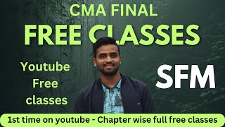 CMA FINAL SFM FREE CLASSES  SFM CHAPTER WISE FREE CLASSES on YOUTUBE  BEST SFM FREE CLASSES [upl. by Aime]