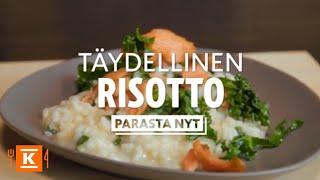 Täydellinen risotto  Parasta nyt  KRuoka [upl. by Adnot]